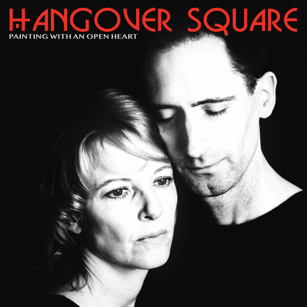 'Painting with an open heart' by 'Hangover Square' album cover